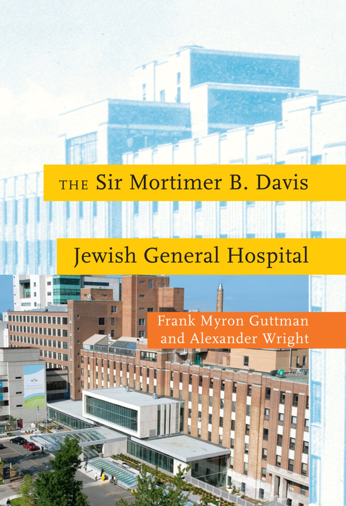Cover image for The Sir Mortimer B. Davis Jewish General Hospital ISBN 9780773553071