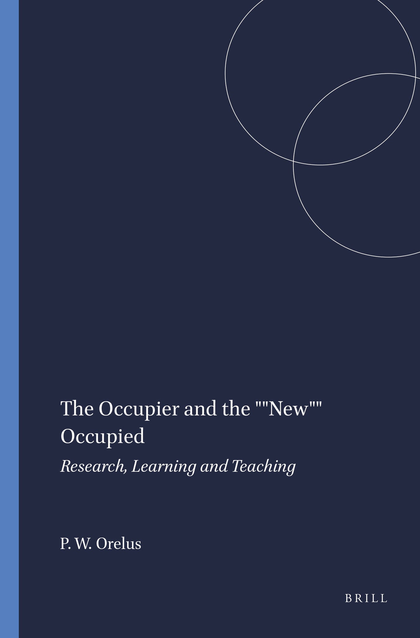 The Occupier and the ""New"" Occupied