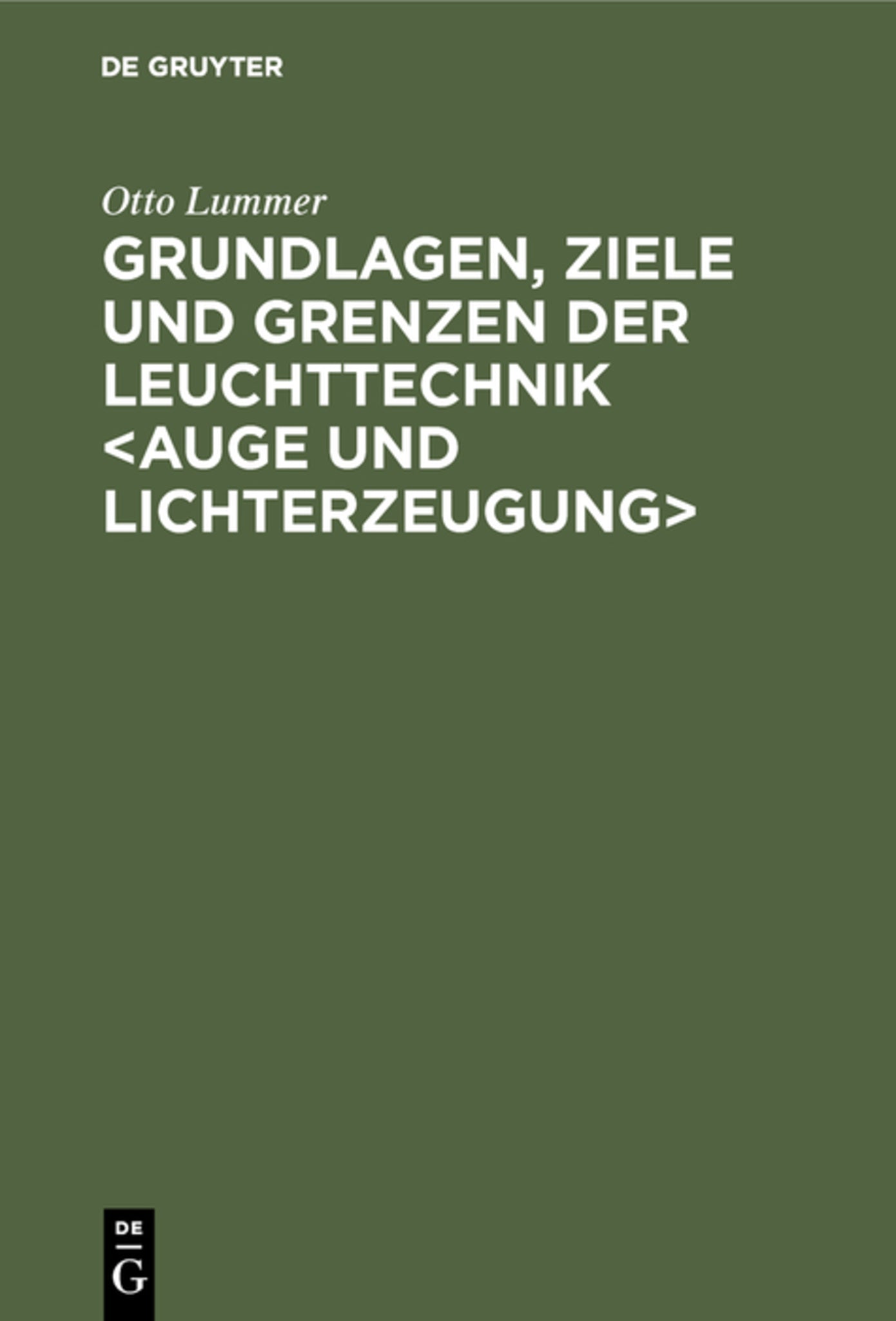 Grundlagen, Ziele und Grenzen der Leuchttechnik 