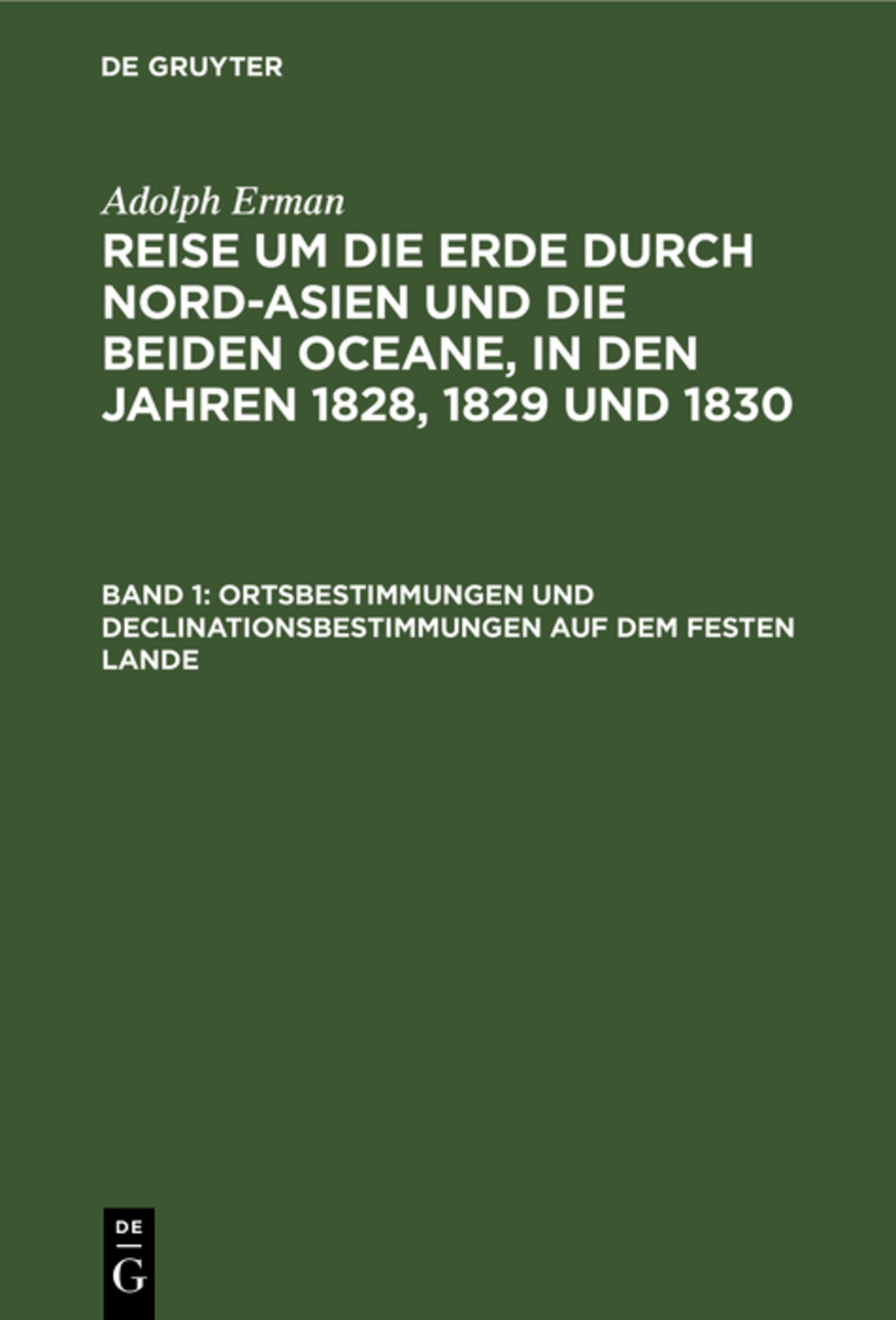 Ortsbestimmungen und Declinationsbestimmungen auf dem festen Lande