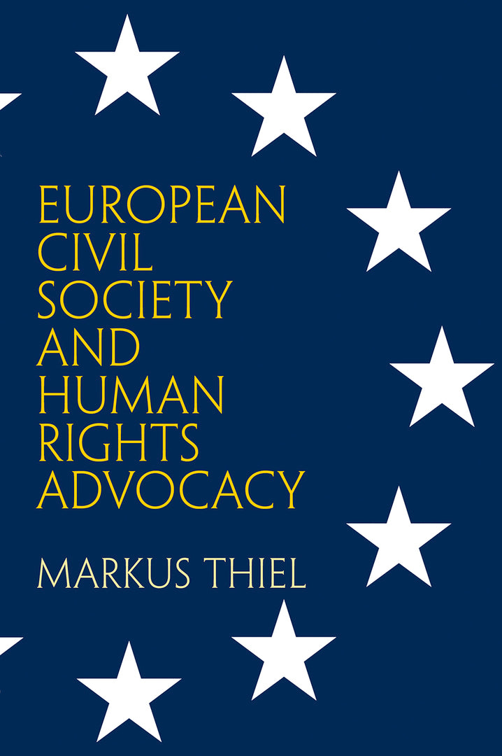 Cover image for European Civil Society and Human Rights Advocacy ISBN 9780812249361