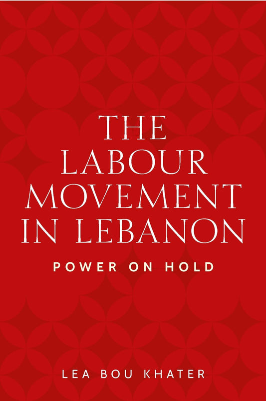 The labour movement in Lebanon