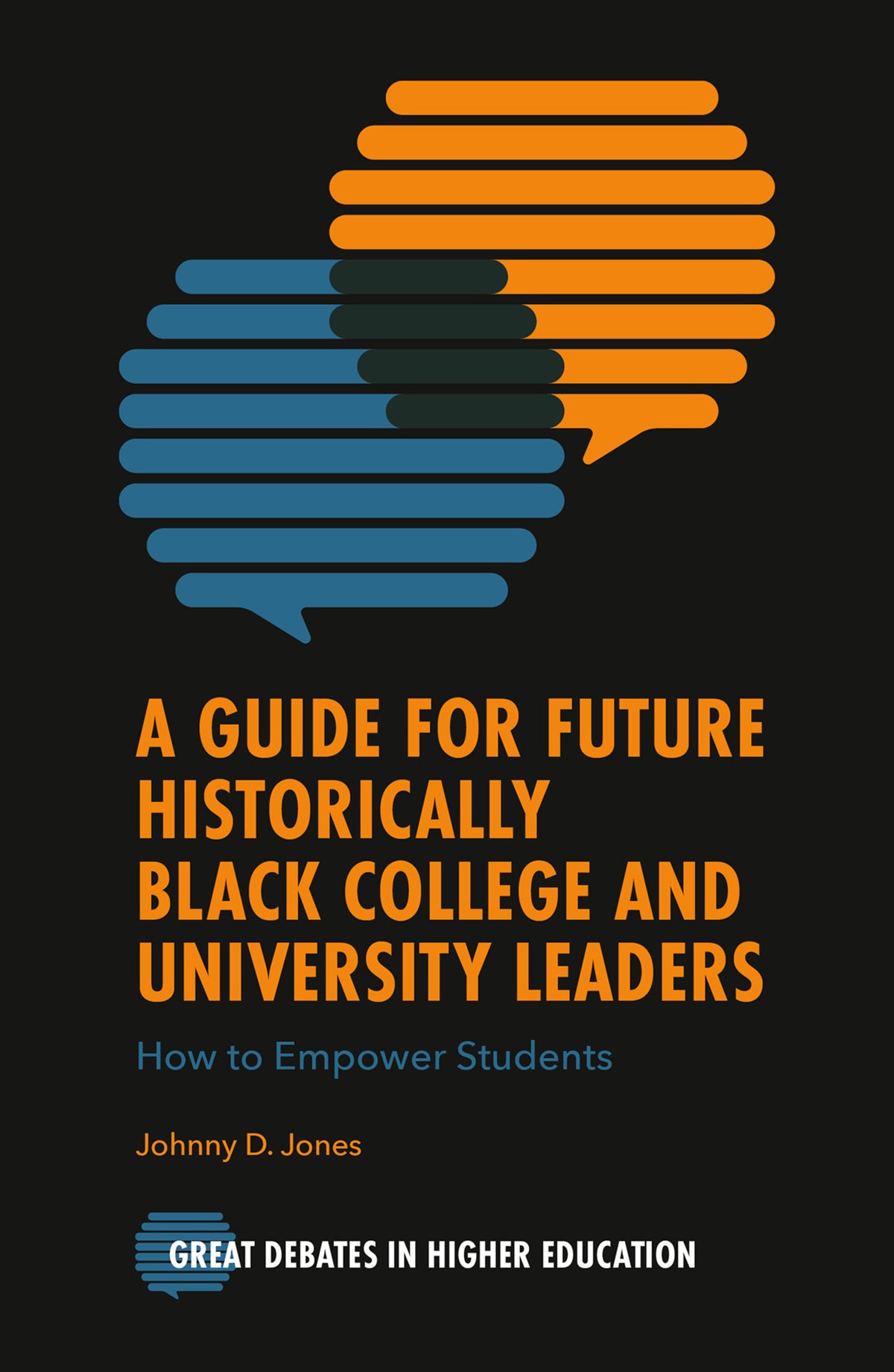 Cover image for A Guide for Future Historically Black College and University Leaders ISBN 9781837428397
