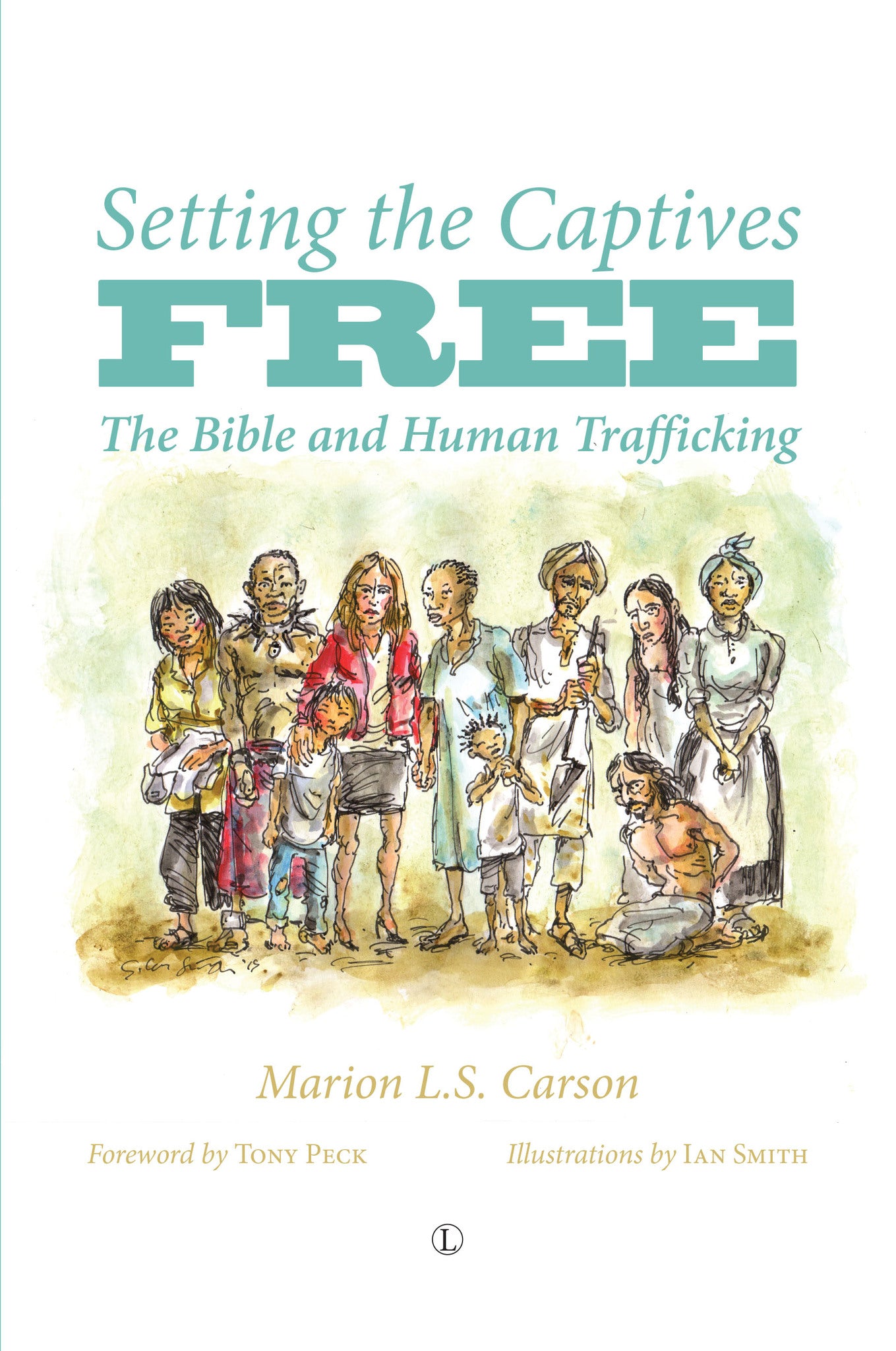 Cover image for Setting the Captives Free ISBN 9780718894382