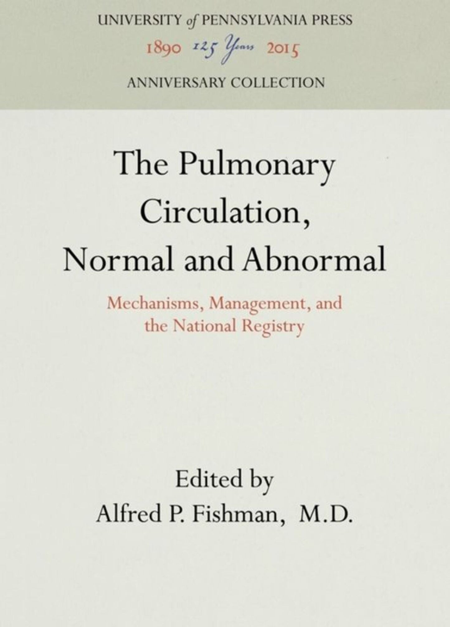 Cover image for The Pulmonary Circulation, Normal and Abnormal ISBN 9780812281101