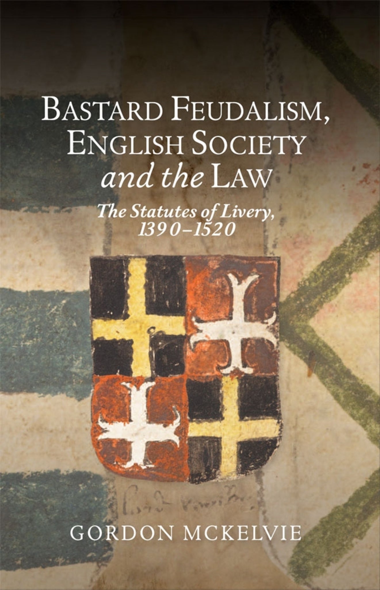 Cover image for Bastard Feudalism, English Society and the Law ISBN 9781783274772