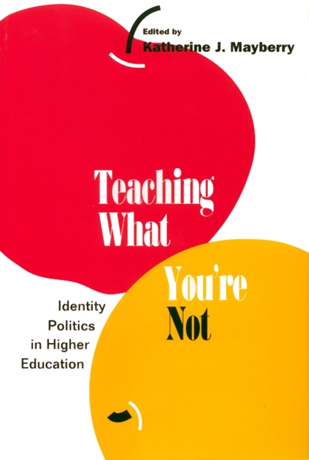Cover image for Teaching What You're Not ISBN 9780814755471
