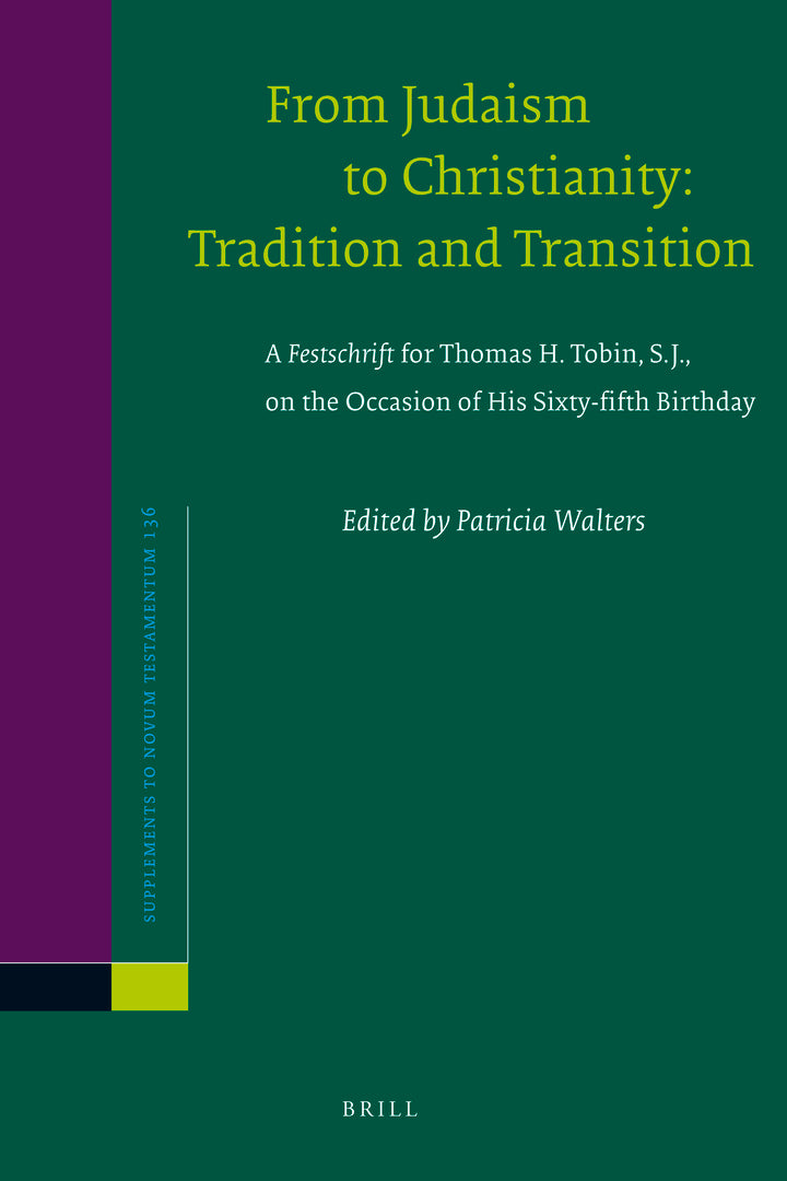 Cover image for From Judaism to Christianity: Tradition and Transition ISBN 9789004187696