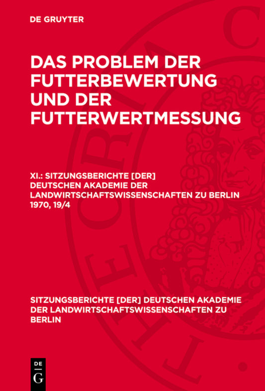 Das Problem der Futterbewertung und der Futterwertmessung. XI.
