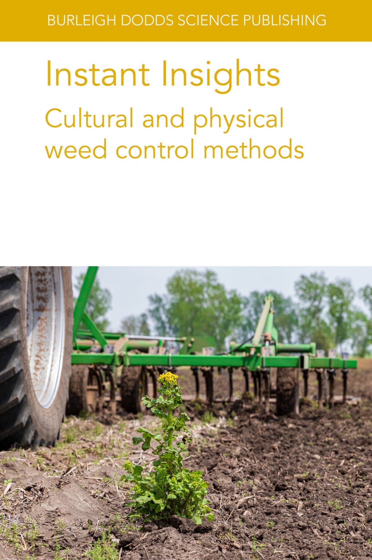 Cover image for Instant Insights: Cultural and physical weed control methods ISBN 9781835455579