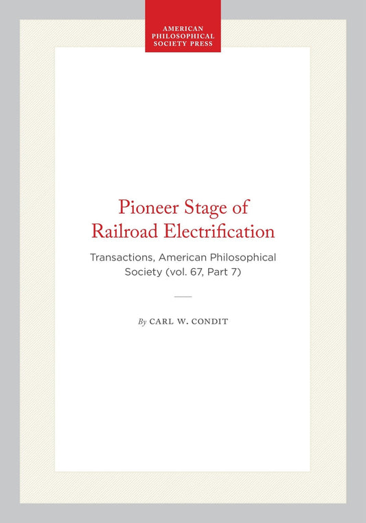 Pioneer Stage of Railroad Electrification