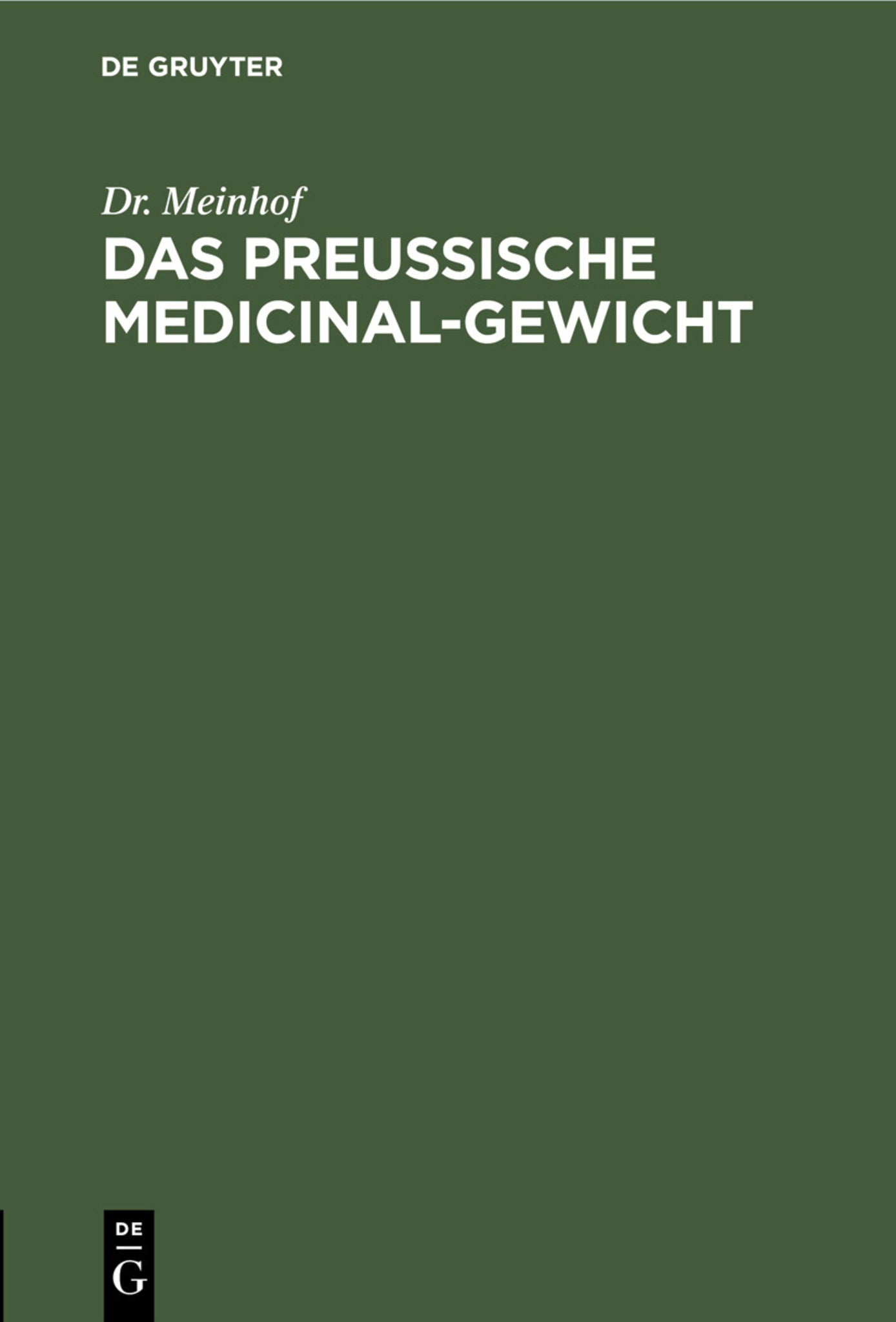 Das preussische Medicinal-Gewicht
