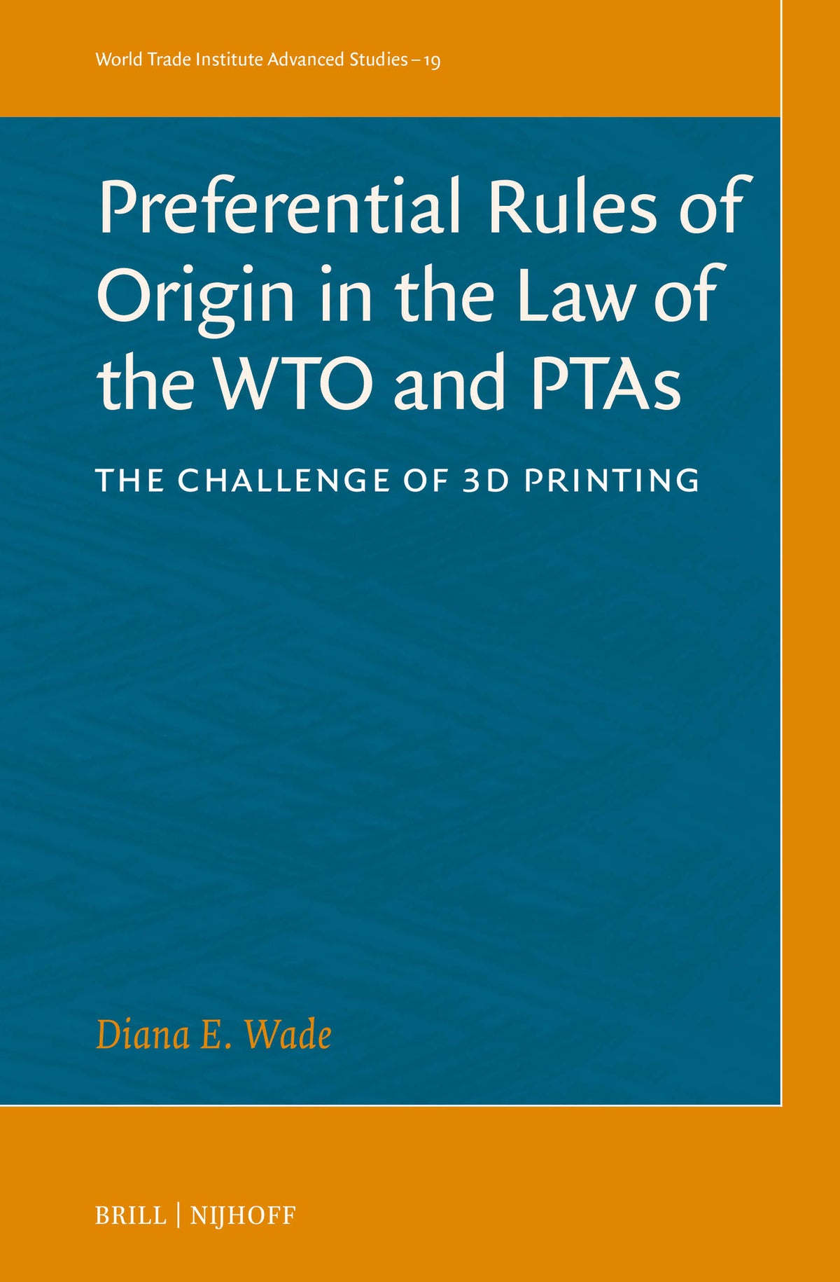 Cover image for Preferential Rules of Origin in the Law of the WTO and PTAs ISBN 9789004730588