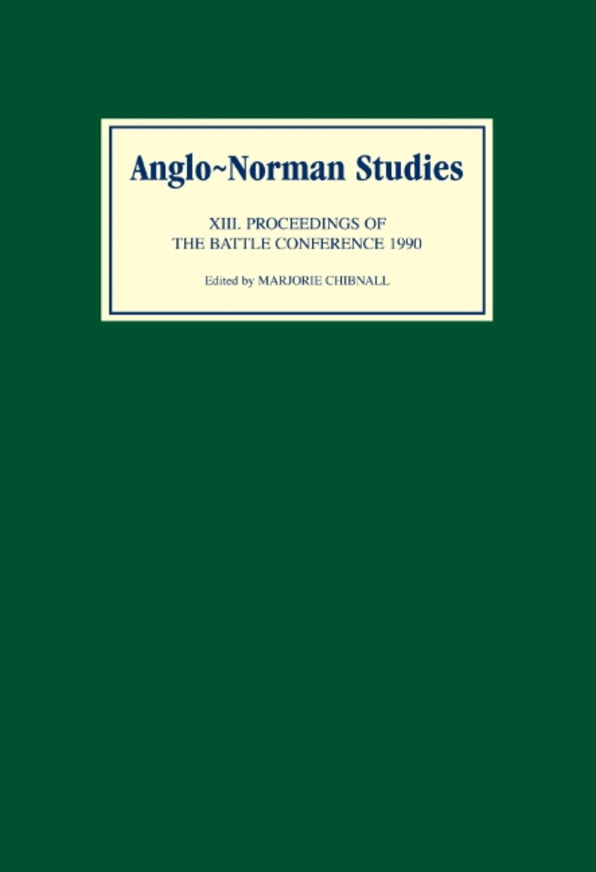 Cover image for Anglo-Norman Studies XIII ISBN 9780851152868