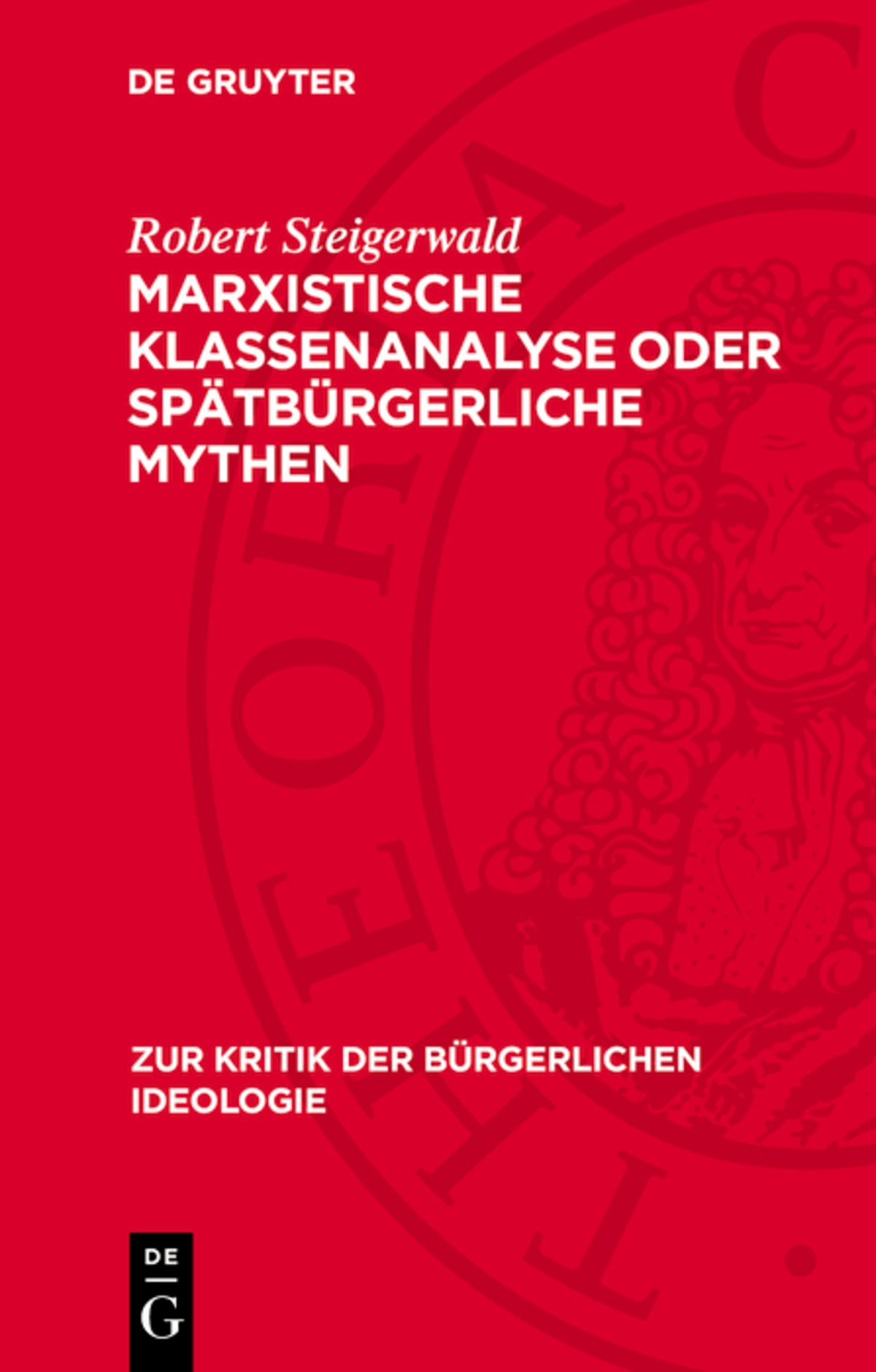 Cover image for Marxistische Klassenanalyse oder spätbürgerliche Mythen ISBN 9783112784945