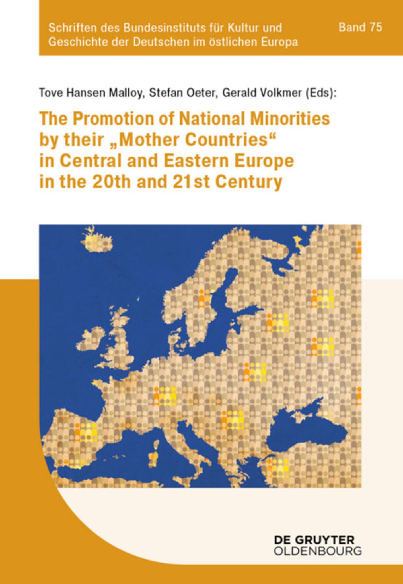 Cover image for The Promotion of National Minorities by their "Mother Countries" in Central and Eastern Europe in the 20th and 21st Century ISBN 9783110597165