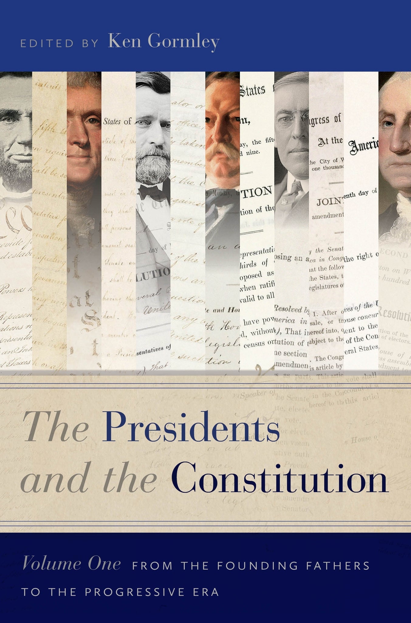 Cover image for The Presidents and the Constitution, Volume One ISBN 9781479802050