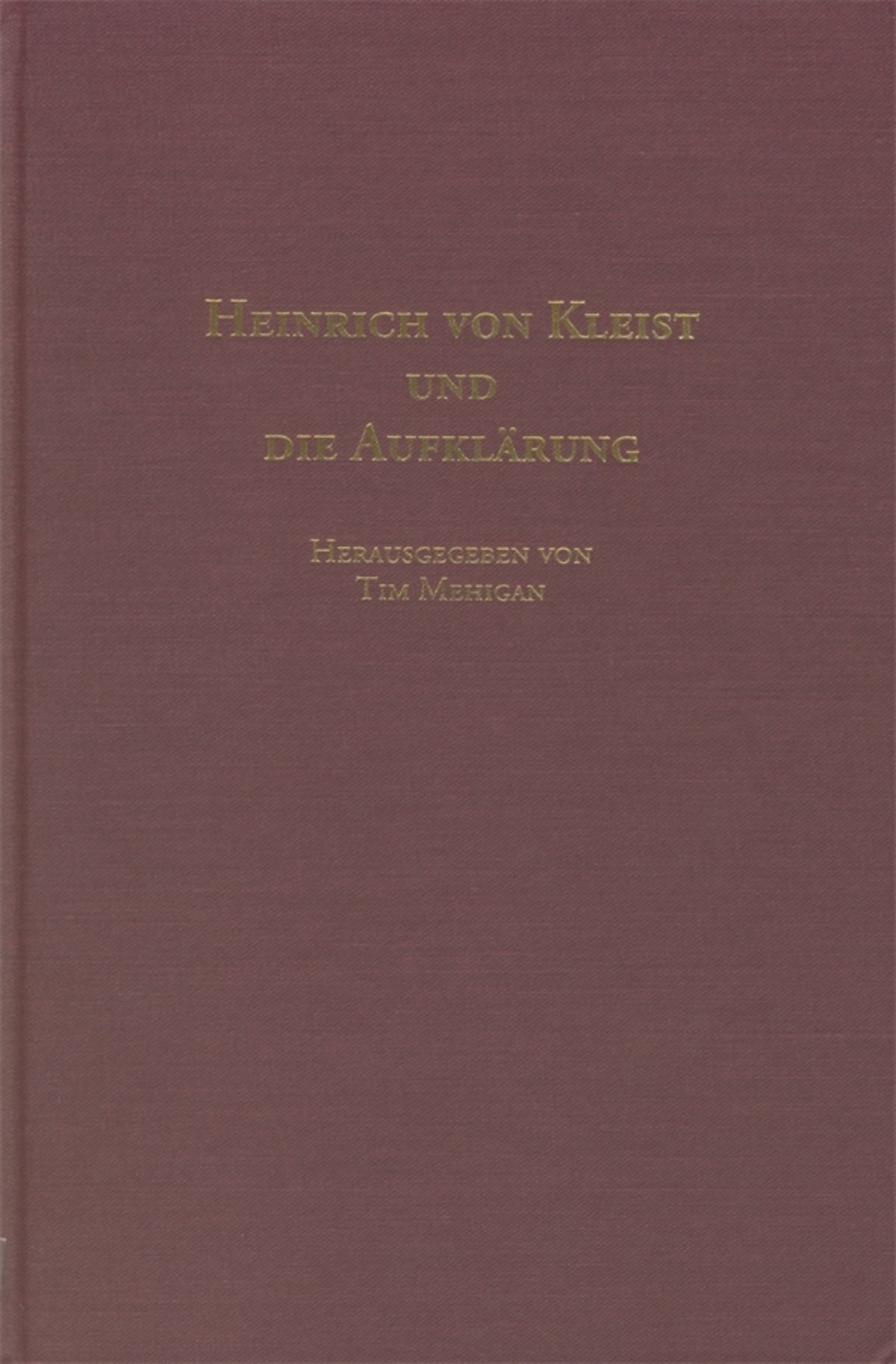 Cover image for Heinrich von Kleist und die Aufklärung ISBN 9781571130471