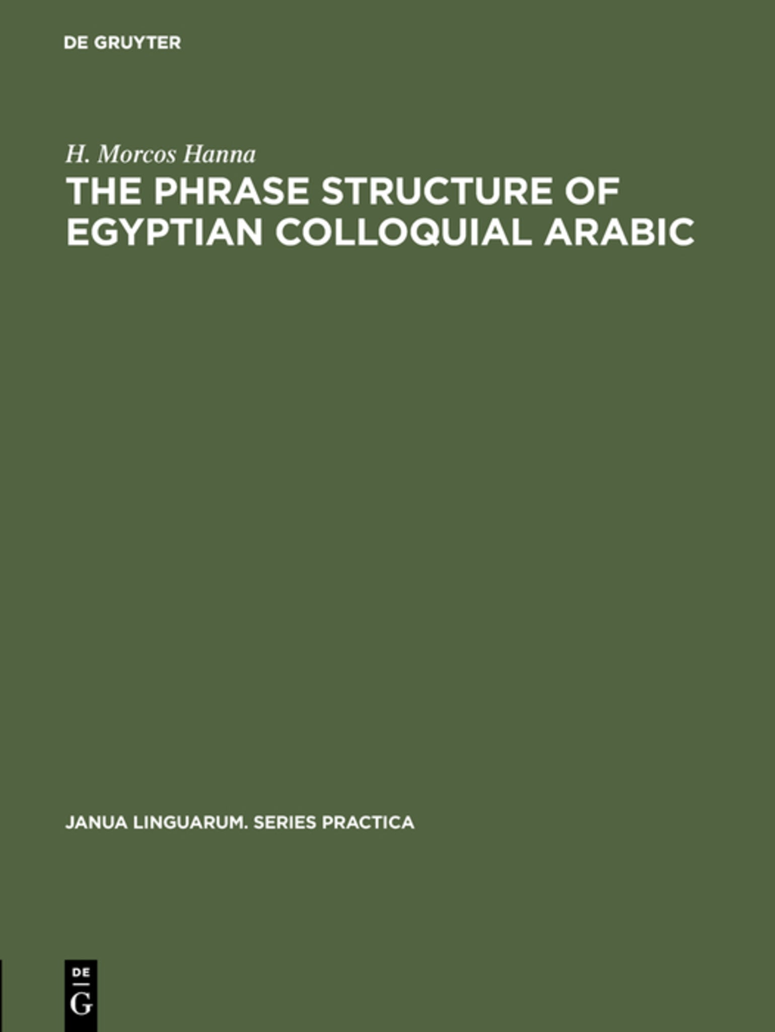 Cover image for The phrase structure of Egyptian colloquial Arabic ISBN 9783111292854