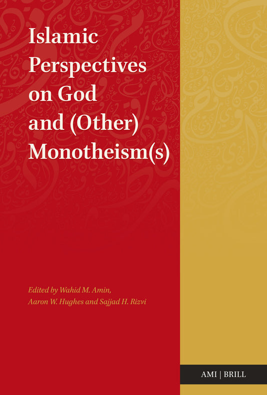 Islamic Perspectives on God and (Other) Monotheism(s)