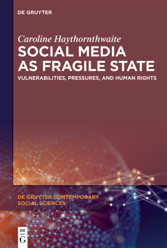 Social Media as Fragile State