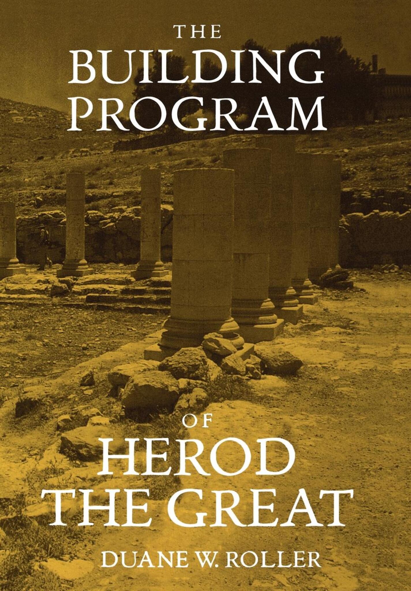 Cover image for The Building Program of Herod the Great ISBN 9780520919358