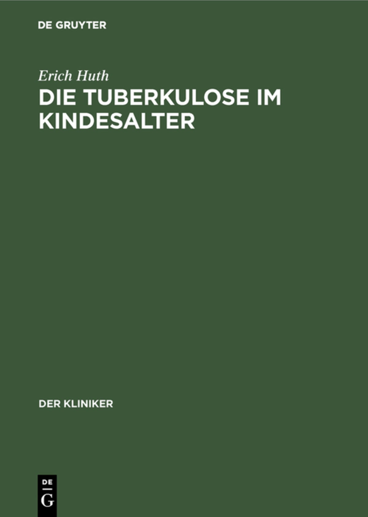 Cover image for Die Tuberkulose im Kindesalter ISBN 9783111047065