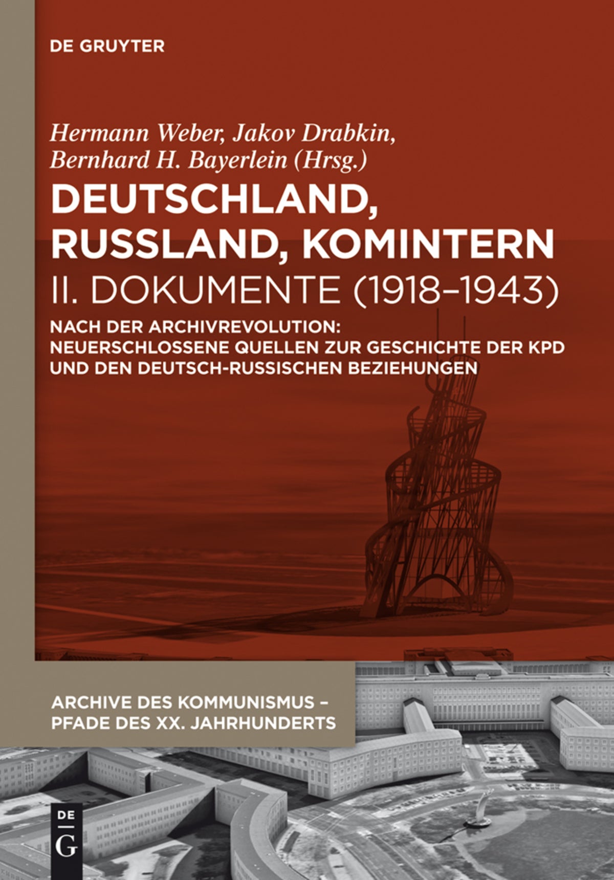 Cover image for Deutschland, Russland, Komintern - Dokumente (1918–1943) ISBN 9783110339765