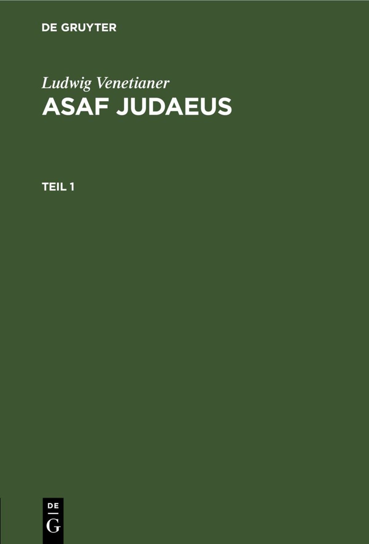 Ludwig Venetianer: Asaf Judaeus. Teil 1