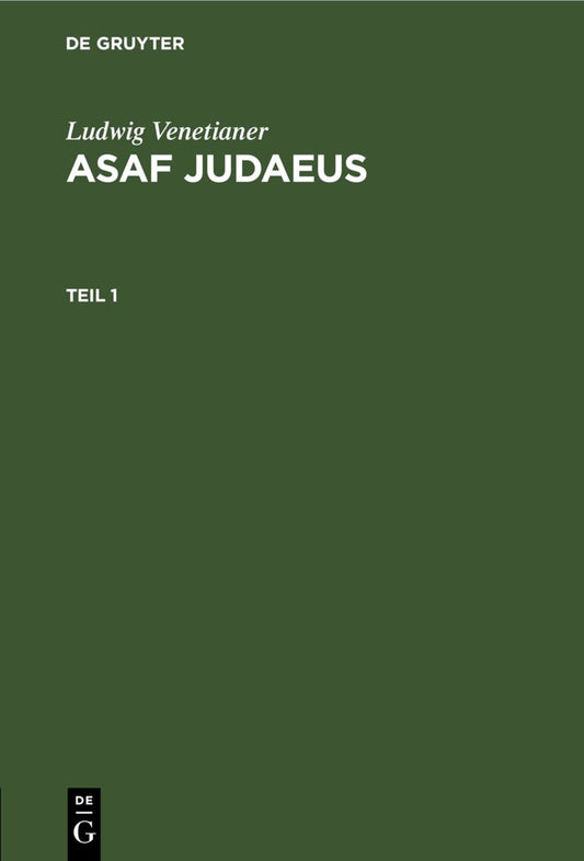 Ludwig Venetianer: Asaf Judaeus. Teil 1