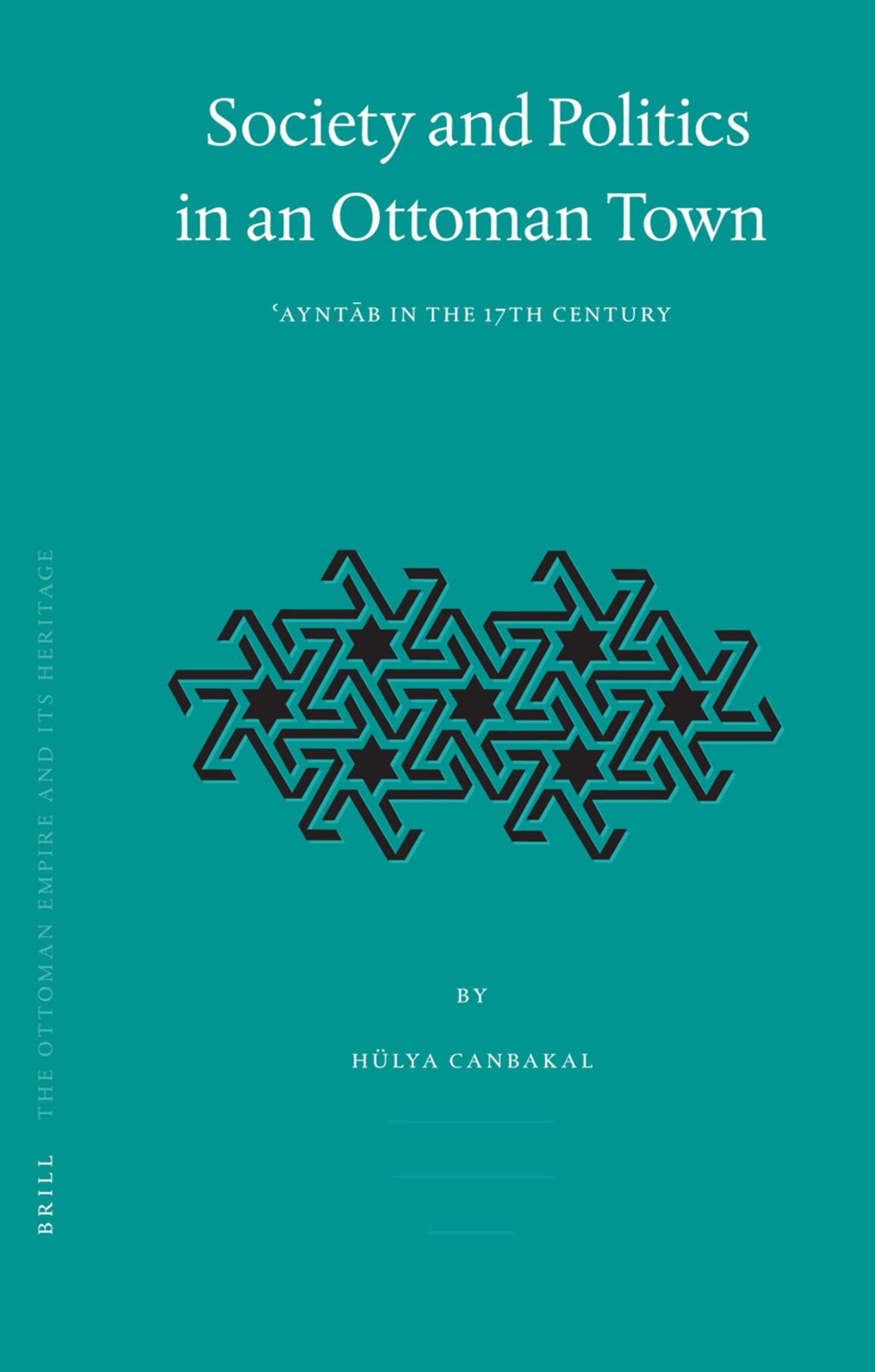 Society and Politics in an Ottoman Town