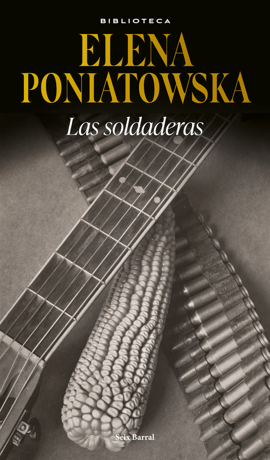 Las soldaderas / Women of the Mexican Revolution