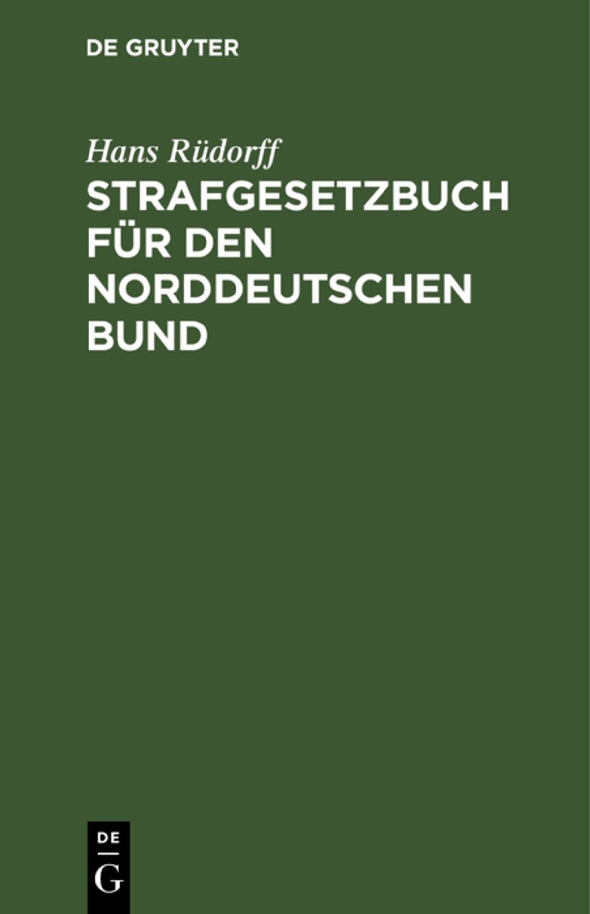 Cover image for Strafgesetzbuch für den Norddeutschen Bund ISBN 9783111224596