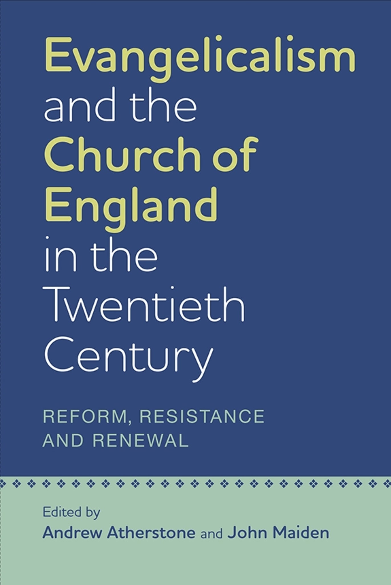 Cover image for Evangelicalism and the Church of England in the Twentieth Century ISBN 9781843839118