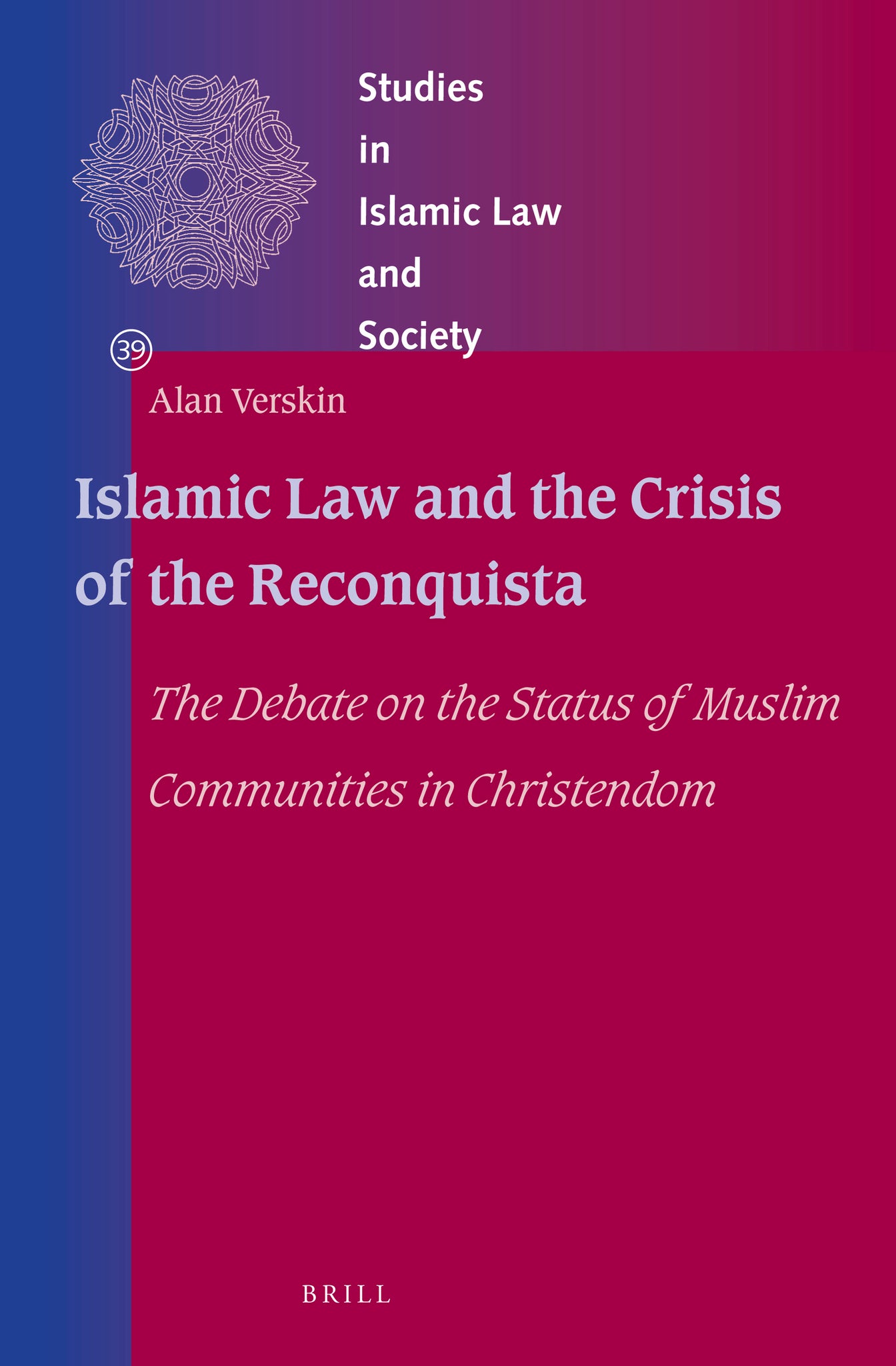 Islamic Law and the Crisis of the Reconquista