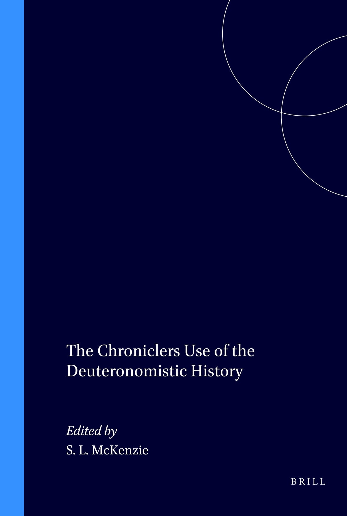 Cover image for The Chroniclers Use of the Deuteronomistic History ISBN 9780891308287