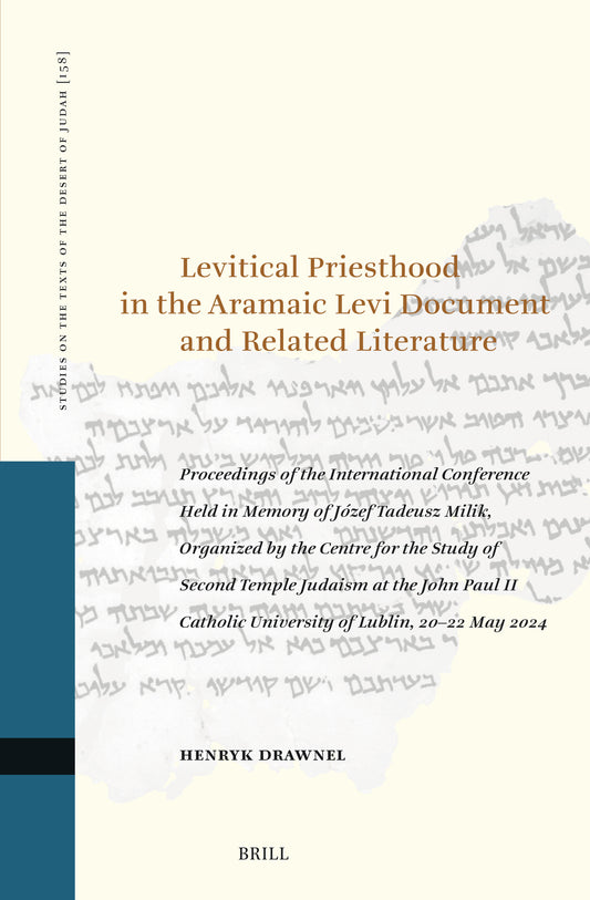 Levitical Priesthood in the Aramaic Levi Document and Related Literature