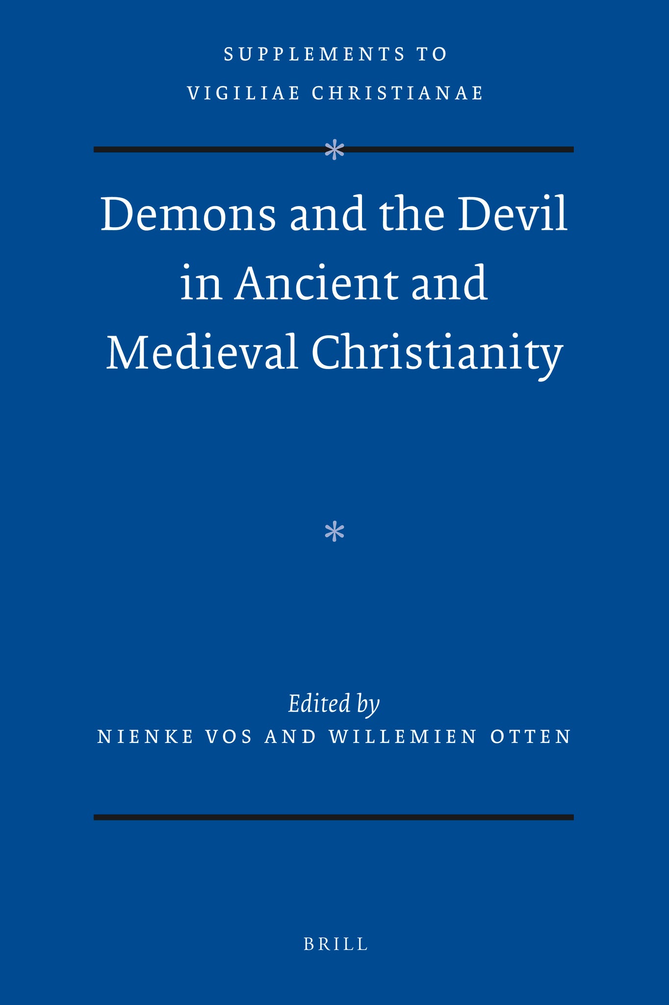Demons and the Devil in Ancient and Medieval Christianity