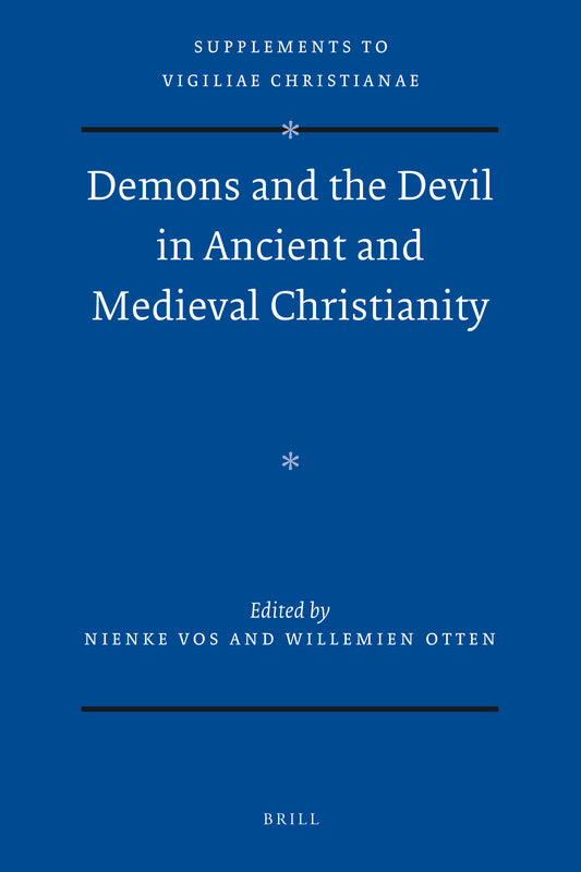 Demons and the Devil in Ancient and Medieval Christianity