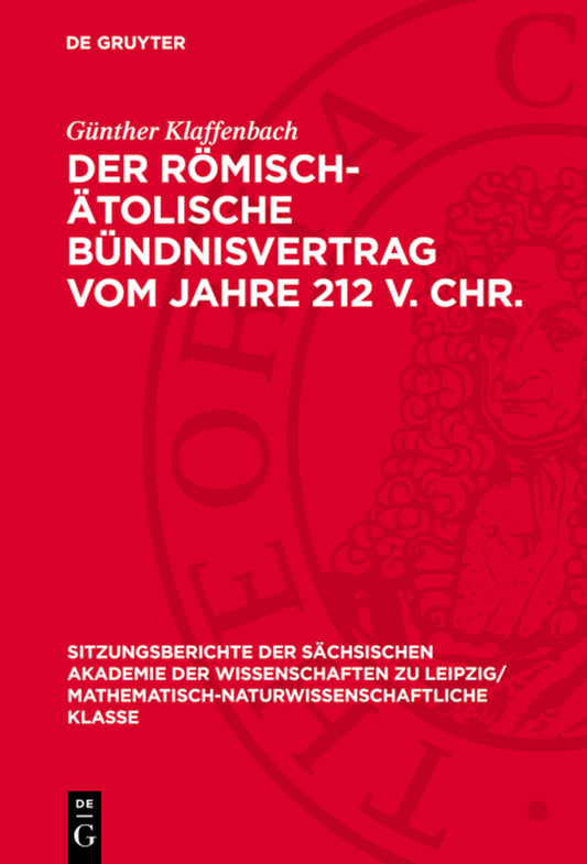 Der römisch-ätolische Bündnisvertrag vom Jahre 212 V. Chr.