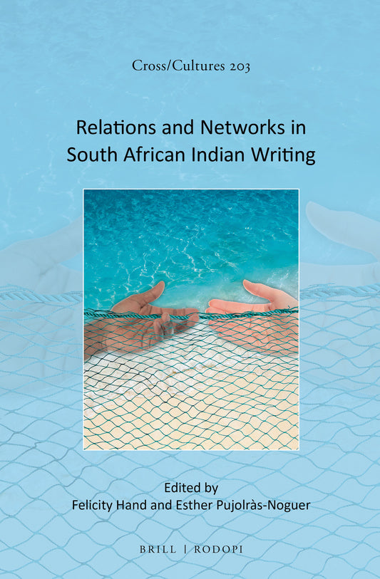 Relations and Networks in South African Indian Writing
