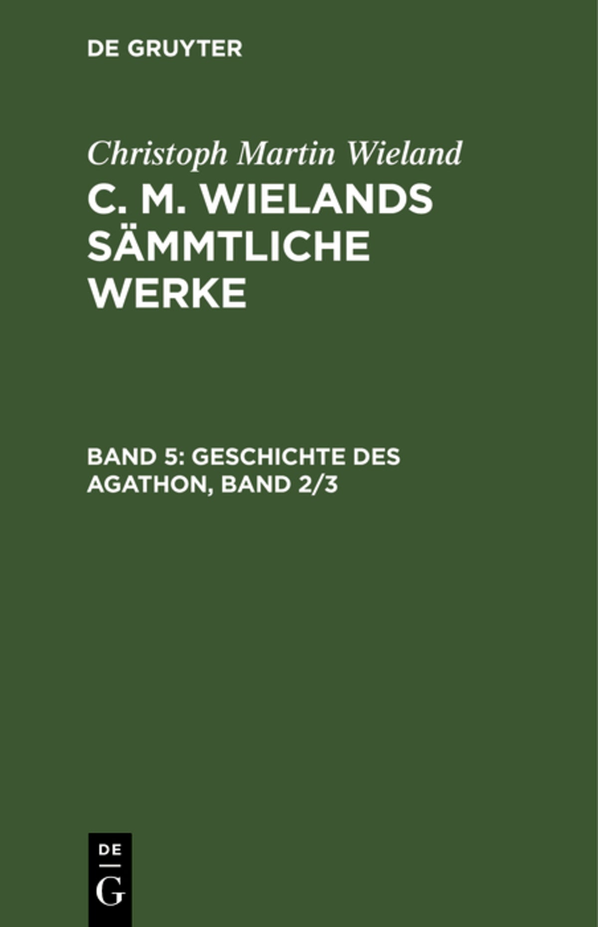 Cover image for Geschichte des Agathon, Band 2/3 ISBN 9783111041148