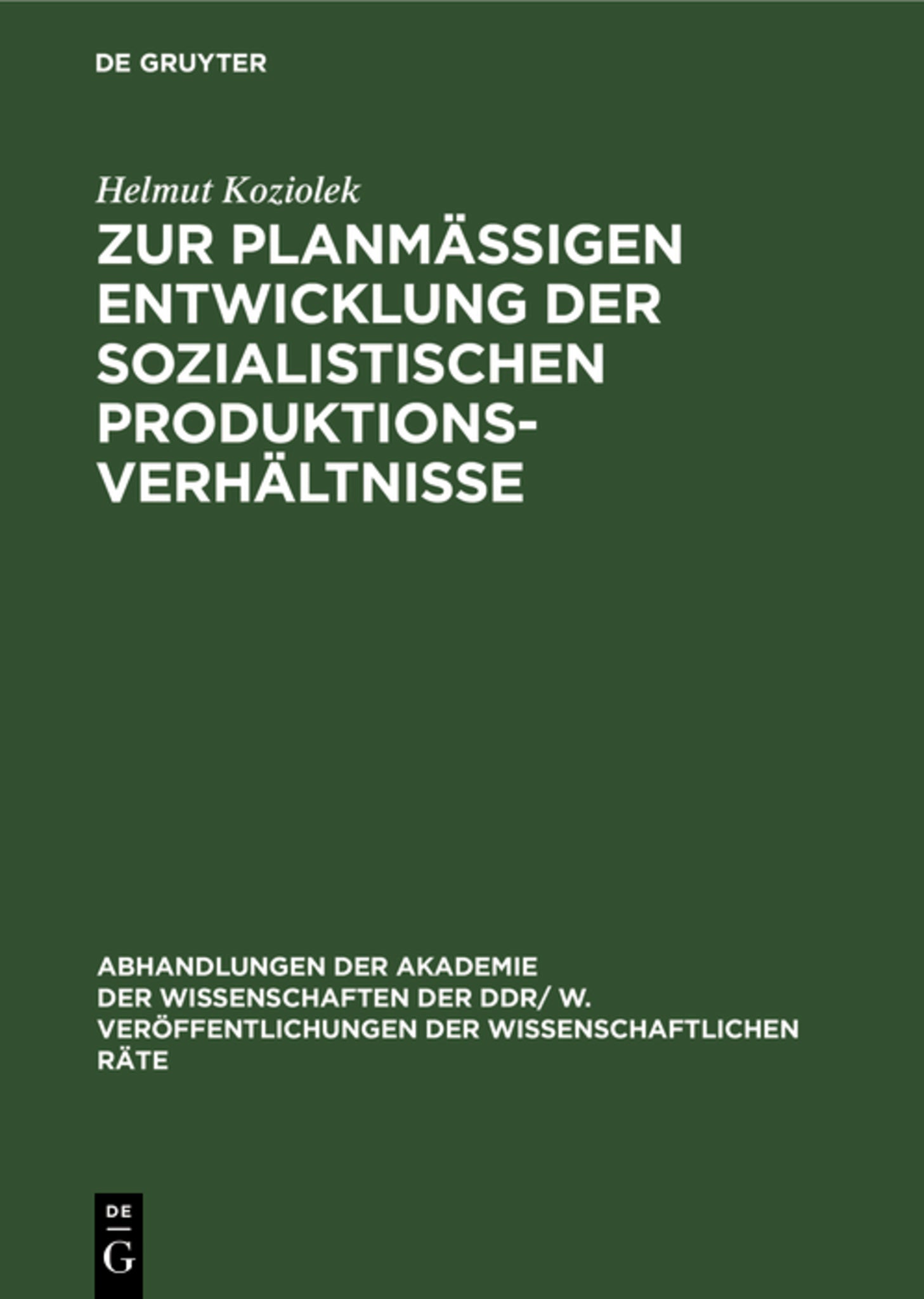 Zur planmäßigen Entwicklung der sozialistischen Produktionsverhältnisse