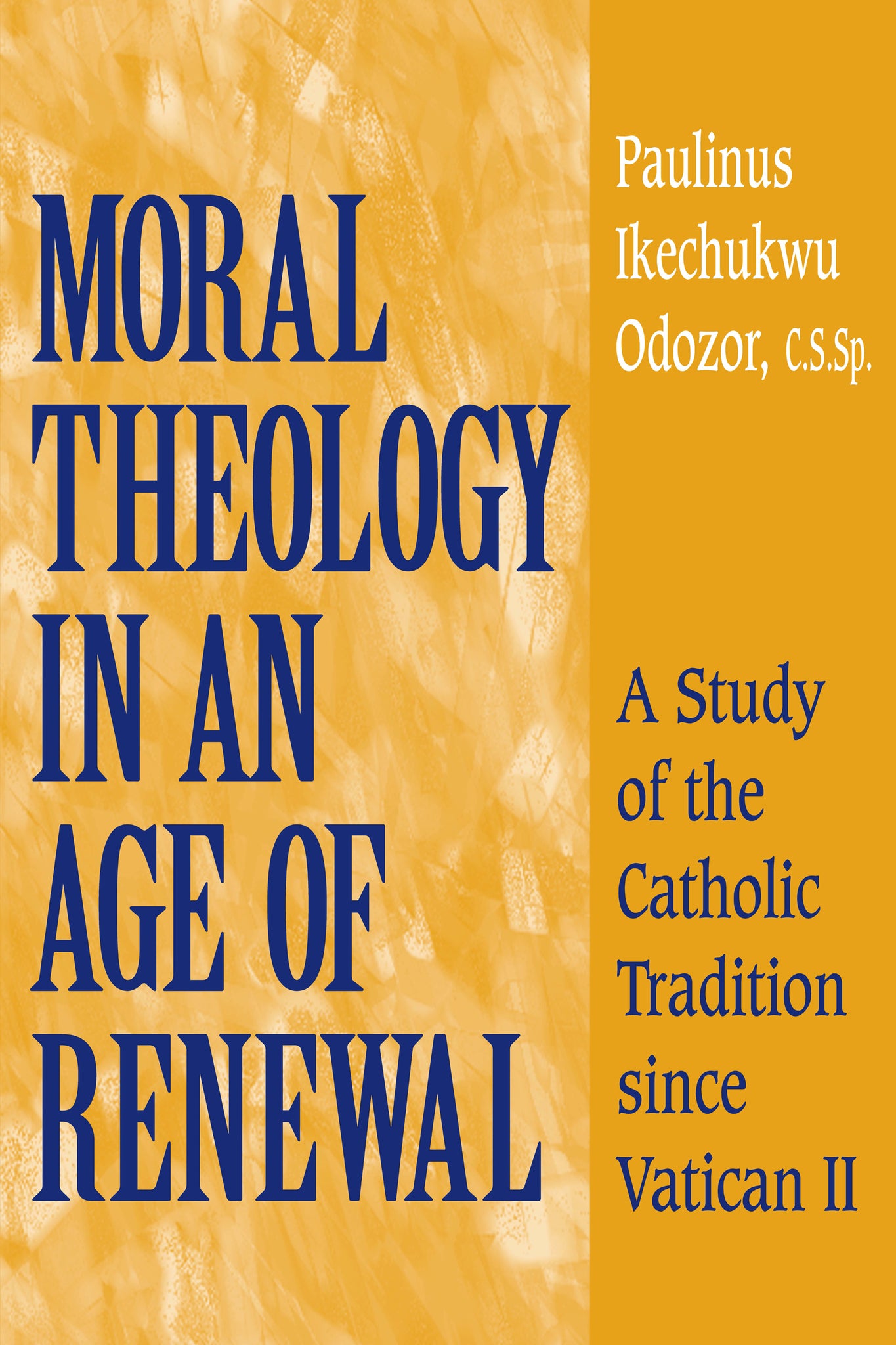 Cover image for Moral Theology in an Age of Renewal ISBN 9780268172572
