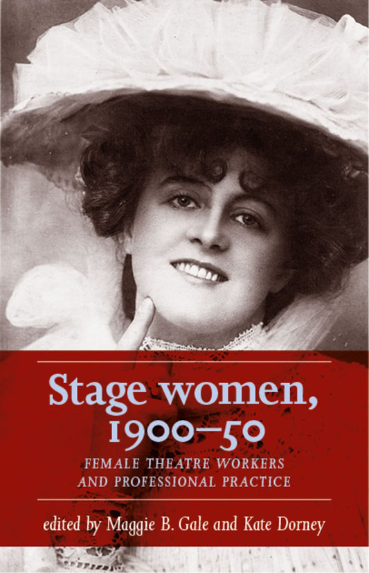 Stage women, 1900–50
