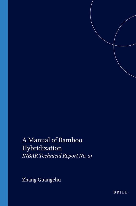 A Manual of Bamboo Hybridization
