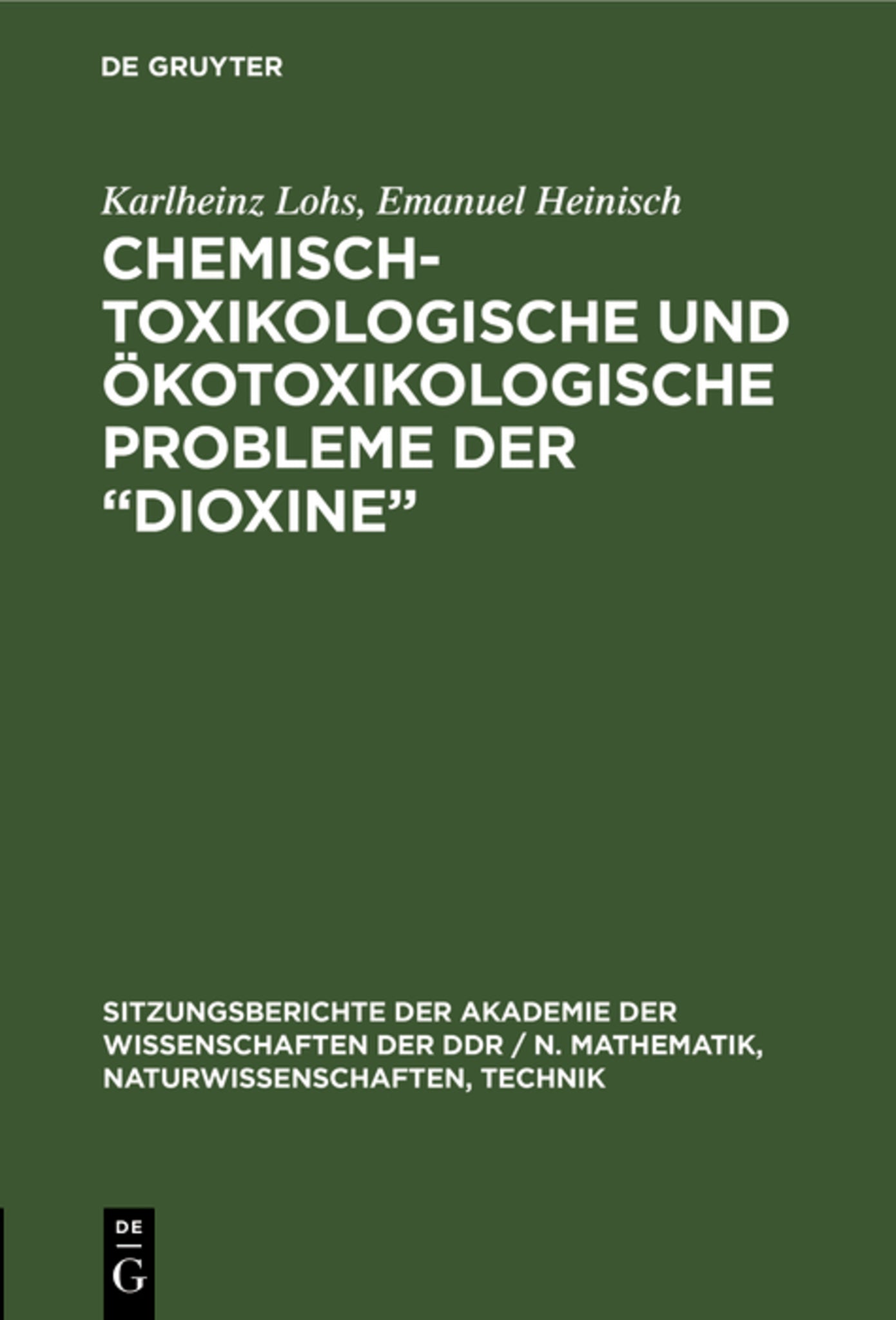 Chemisch-toxikologische und ökotoxikologische Probleme der „Dioxine“