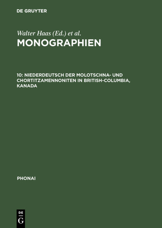 Niederdeutsch der Molotschna- und Chortitzamennoniten in British-Columbia, Kanada