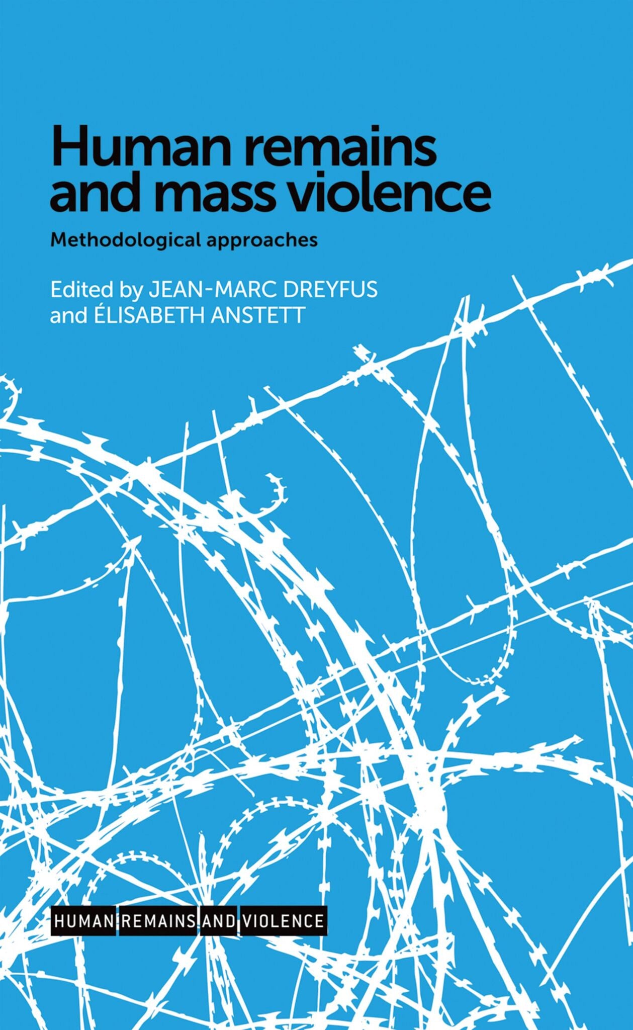 Cover image for Human remains and mass violence ISBN 9780719096501