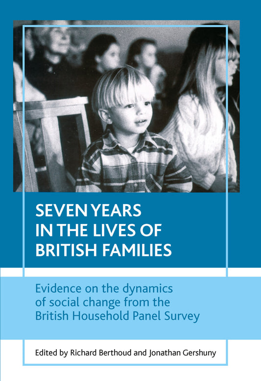 Seven years in the lives of British families